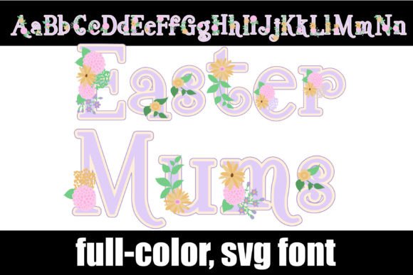 Easter Mums: A Floral Display Font for Playful Projects